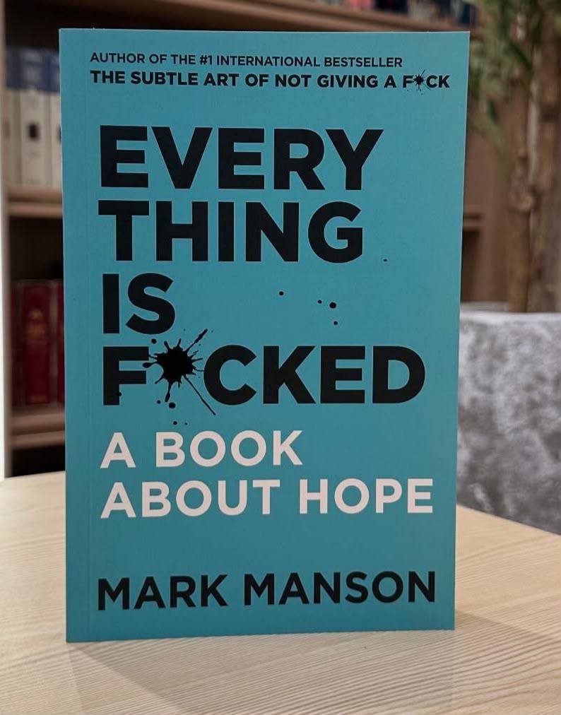 Everything Is Fucked: A Book About Hope